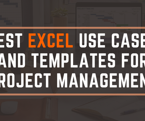 Best Excel Use Cases and Templates for Project Management